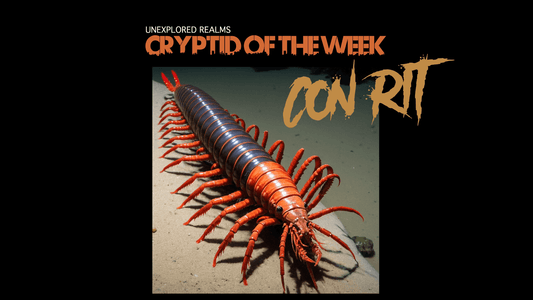 Cryptid of the Week: Con Rit - Unexplored Realms